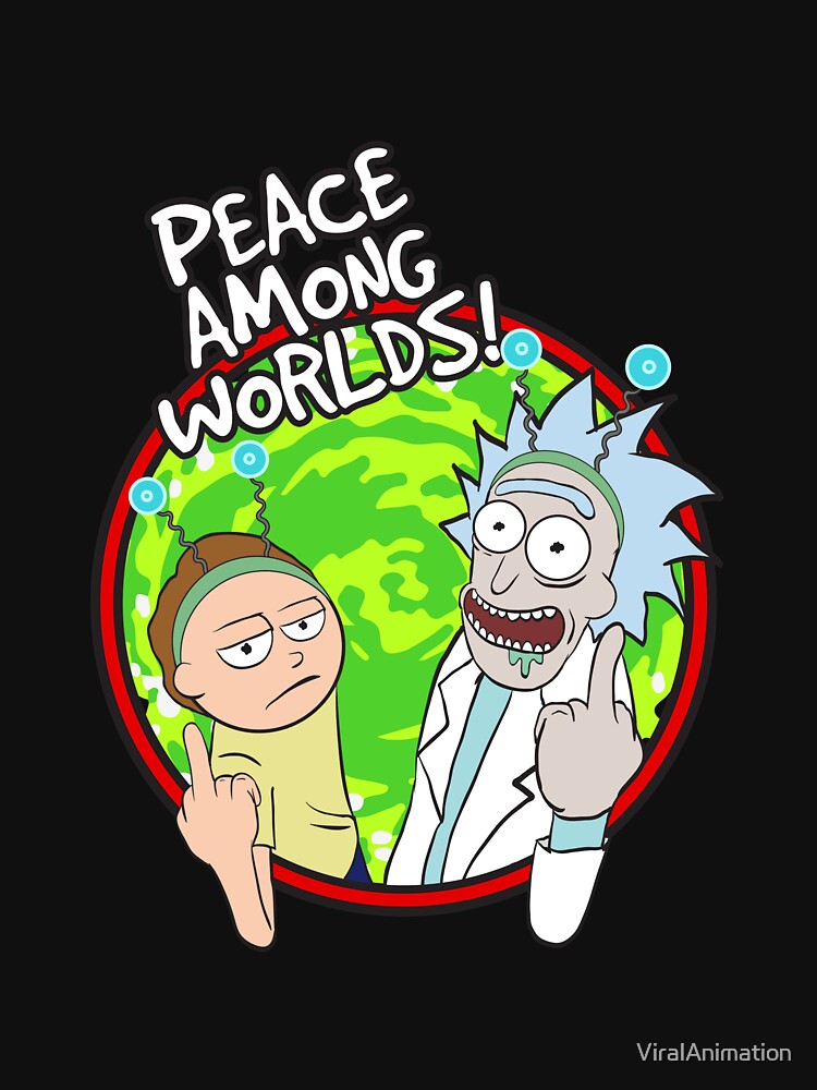 Peace Among Worlds Rick and Morty Funny Flipping Middle Finger shirt Fan Gift by ViralAnimation