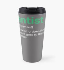 Awesome Dentist definition for funny gift Travel Mug