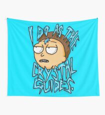Morty "I Do As The Crystal Guides" quote from Rick and Morty™ Death Crystal Tapestry