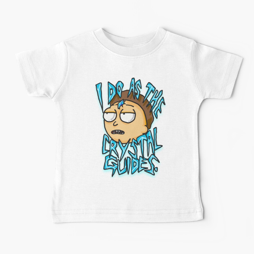 Morty "I Do As The Crystal Guides" quote from Rick and Morty™ Death Crystal Baby T-Shirt