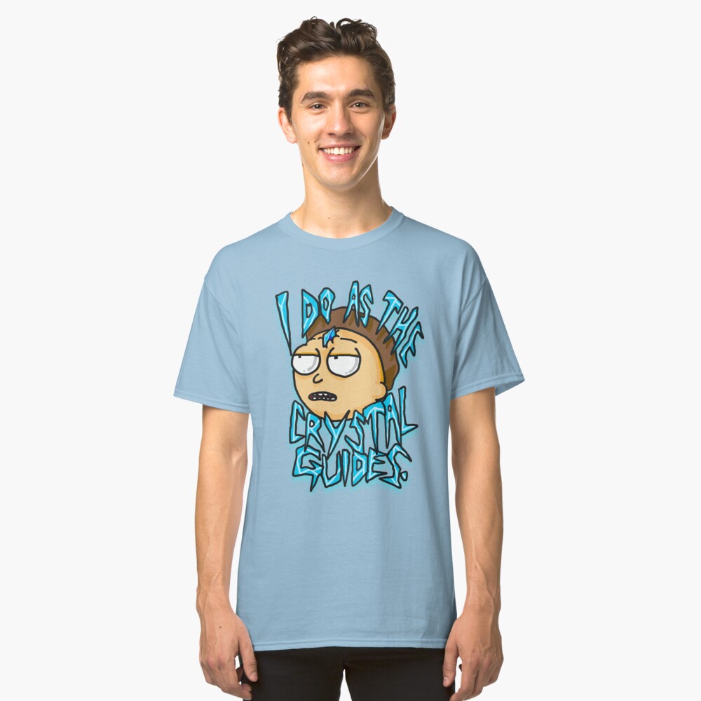 Morty "I Do As The Crystal Guides" quote from Rick and Morty™ Death Crystal Classic T-Shirt
