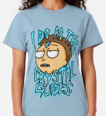 Morty "I Do As The Crystal Guides" quote from Rick and Morty™ Death Crystal Classic T-Shirt