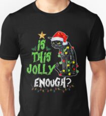 Is this jolly enough Noel Cat merry christmas T-Shirt Slim Fit T-Shirt