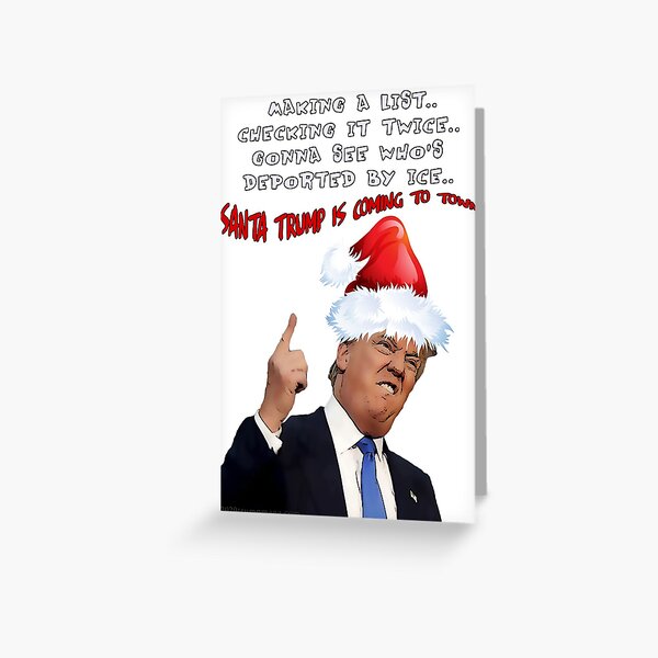 Funny Trump Christmas Making a List Greeting Card
