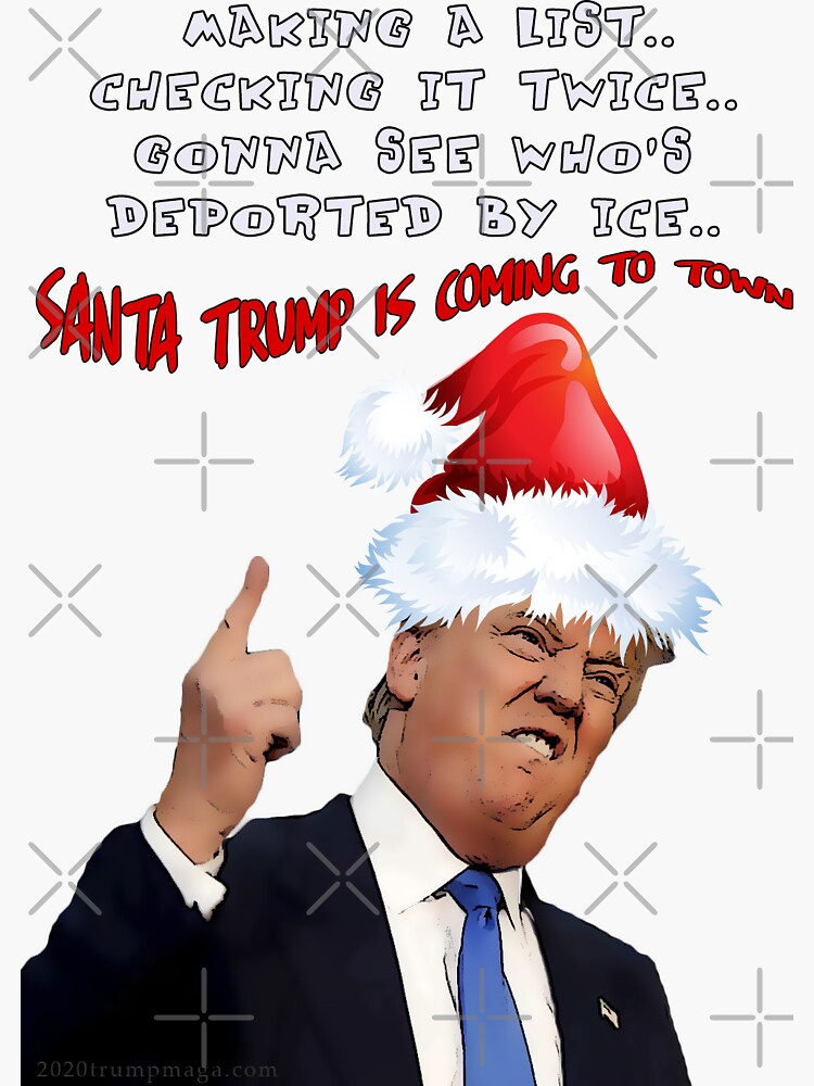 Funny Trump Christmas Making a List by IconicTee