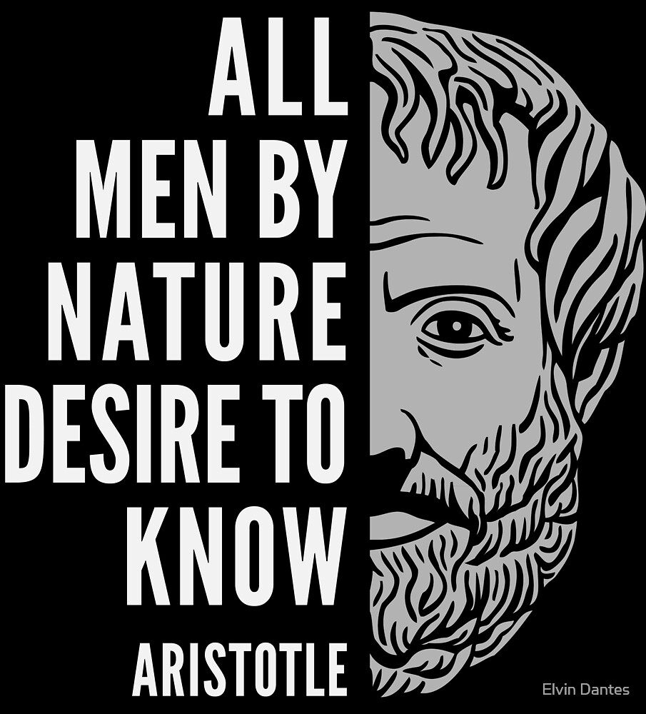 Aristotle Popular Inspirational Quote: Men By Nature Desire to Know" by Dantes | Redbubble