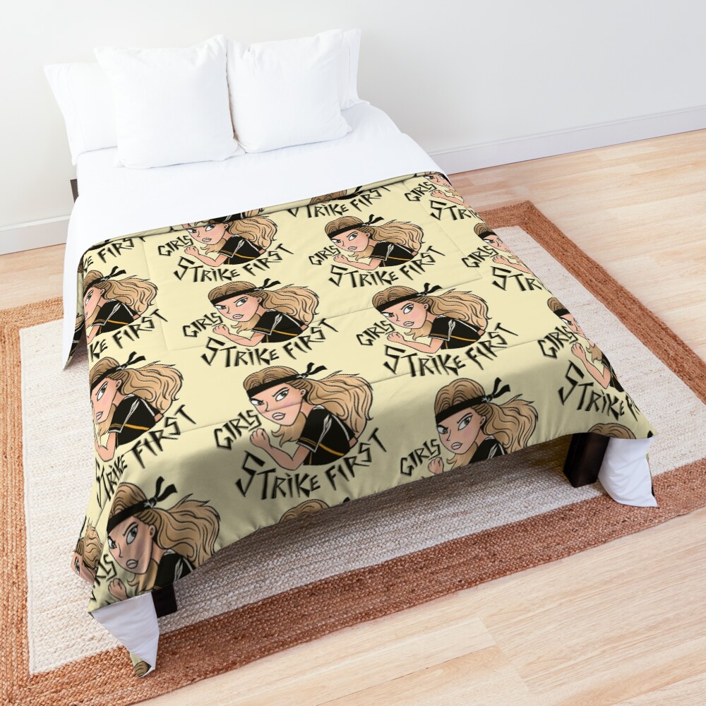 GIRLS strike first (Featuring TORY from Cobra Kai) Comforter