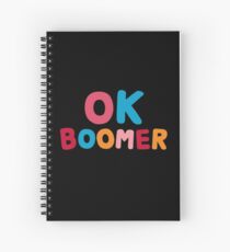 Ok boomer Spiral Notebook