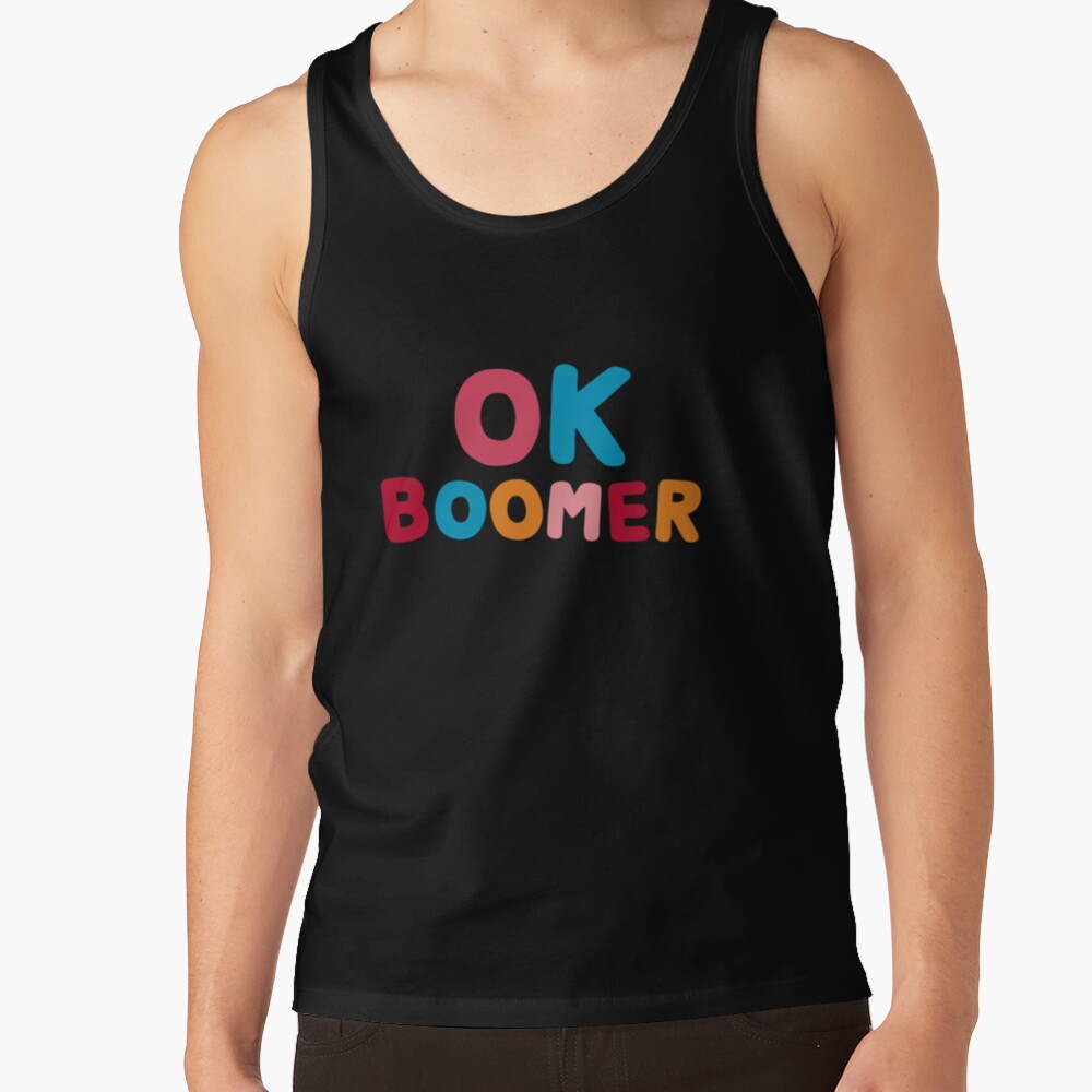 Ok boomer Tank Top