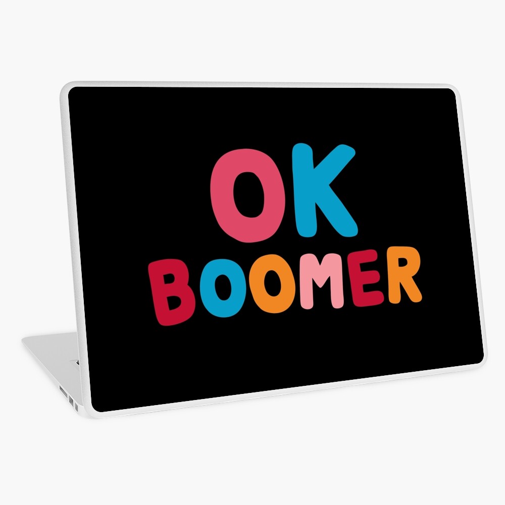 Ok boomer Laptop Skin