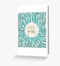 Treat Yo Self – Turquoise Greeting Card