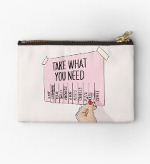 Take what you need by Sasa Elebea Zipper Pouch