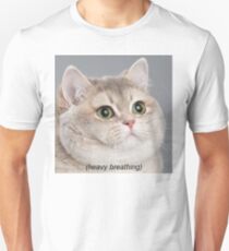 Heavy Breathing Cat Unisex T-Shirt
