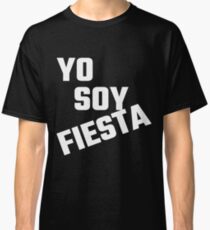Yo Soy Fiesta Classic T-Shirt