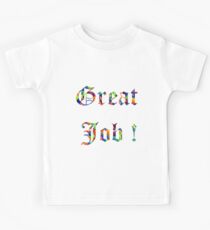 Great Job ! Kids Tee