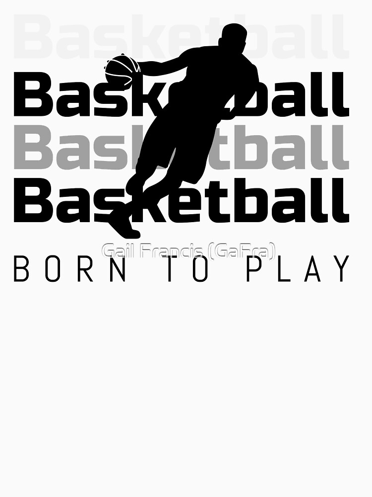 Basketball. Born to Play by TriniArtStudio