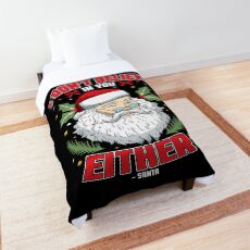 Funny Believe In Santa Claus Comforter