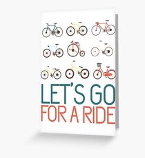 Let's go for a ride Greeting Card