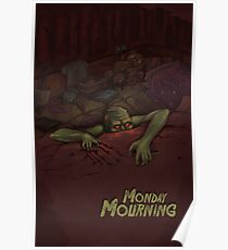 Monday Mourning Poster
