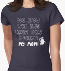 MEINE MAMA! Regelmäßige Show Tailliertes T-Shirt für Frauen