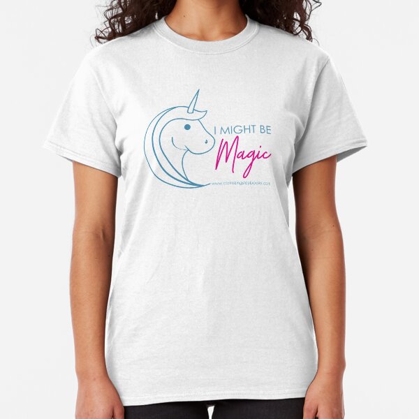 Might be Magic Classic T-Shirt