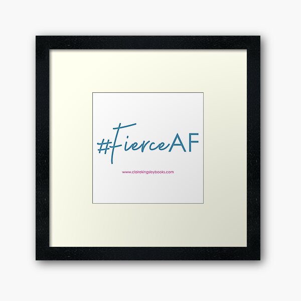 Fierce AF Framed Art Print