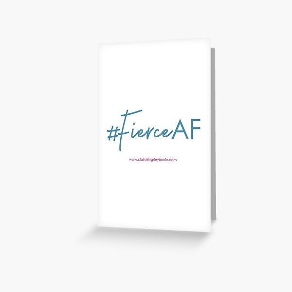 Fierce AF Greeting Card