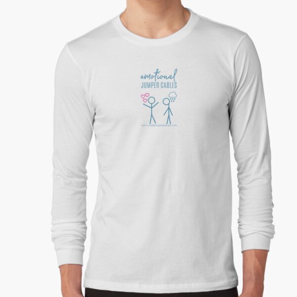 Emotional Jumper Cables Long Sleeve T-Shirt