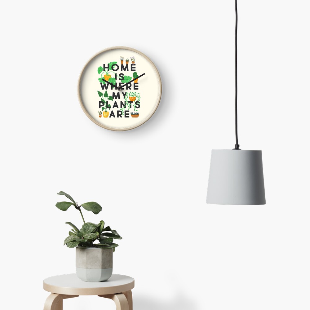 Home Is Where My Plants Are Clock