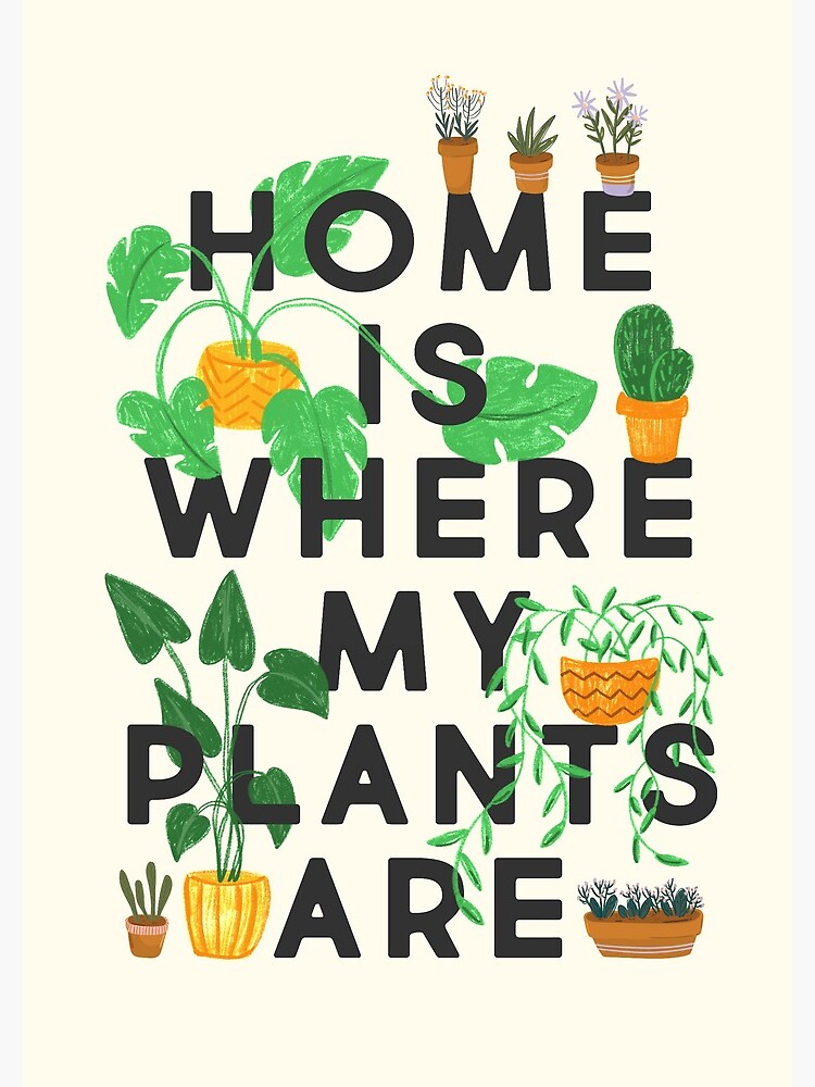 Home Is Where My Plants Are by TheLoveShop