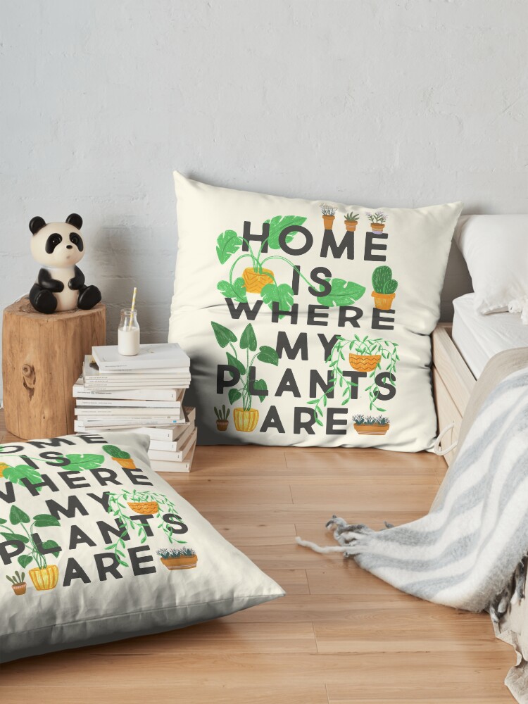 Alternate view of Home Is Where My Plants Are Floor Pillow