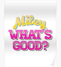 Miley, was ist gut? Poster