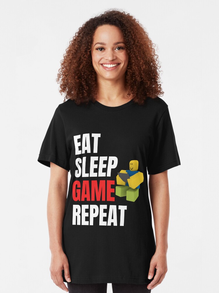 Roblox Eat Sleep Game Repeat Gamer Gift T Shirt By Smoothnoob - eat sleep game repeat t shirt roblox