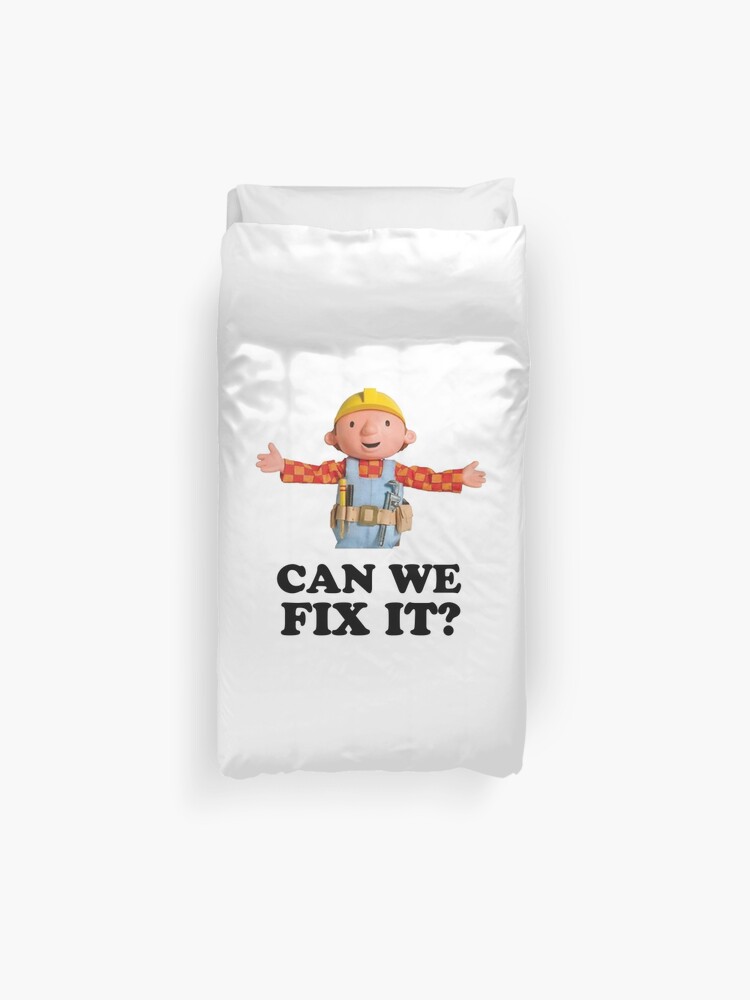 Bob The Builder Can We Fix It Duvet Cover By Red Rawlo Redbubble