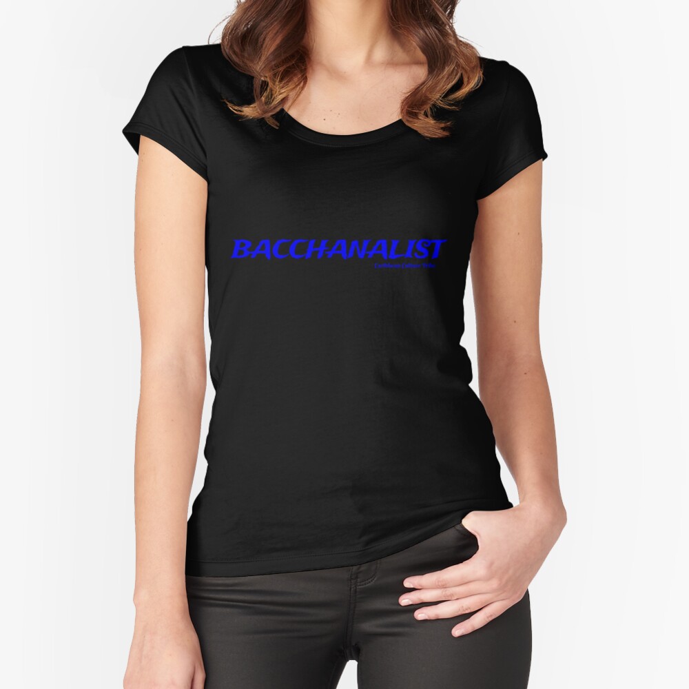 Bacchanalist Caribbean Carnival - Blue Font Fitted Scoop T-Shirt