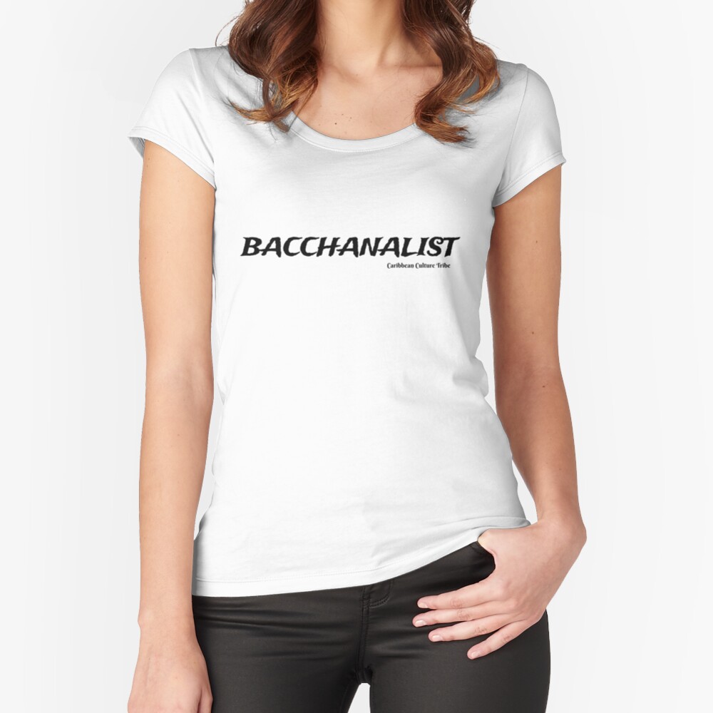 Bacchanalist Caribbean Carnival - Black Font Fitted Scoop T-Shirt