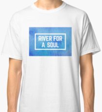 river for a soul watercolour Classic T-Shirt