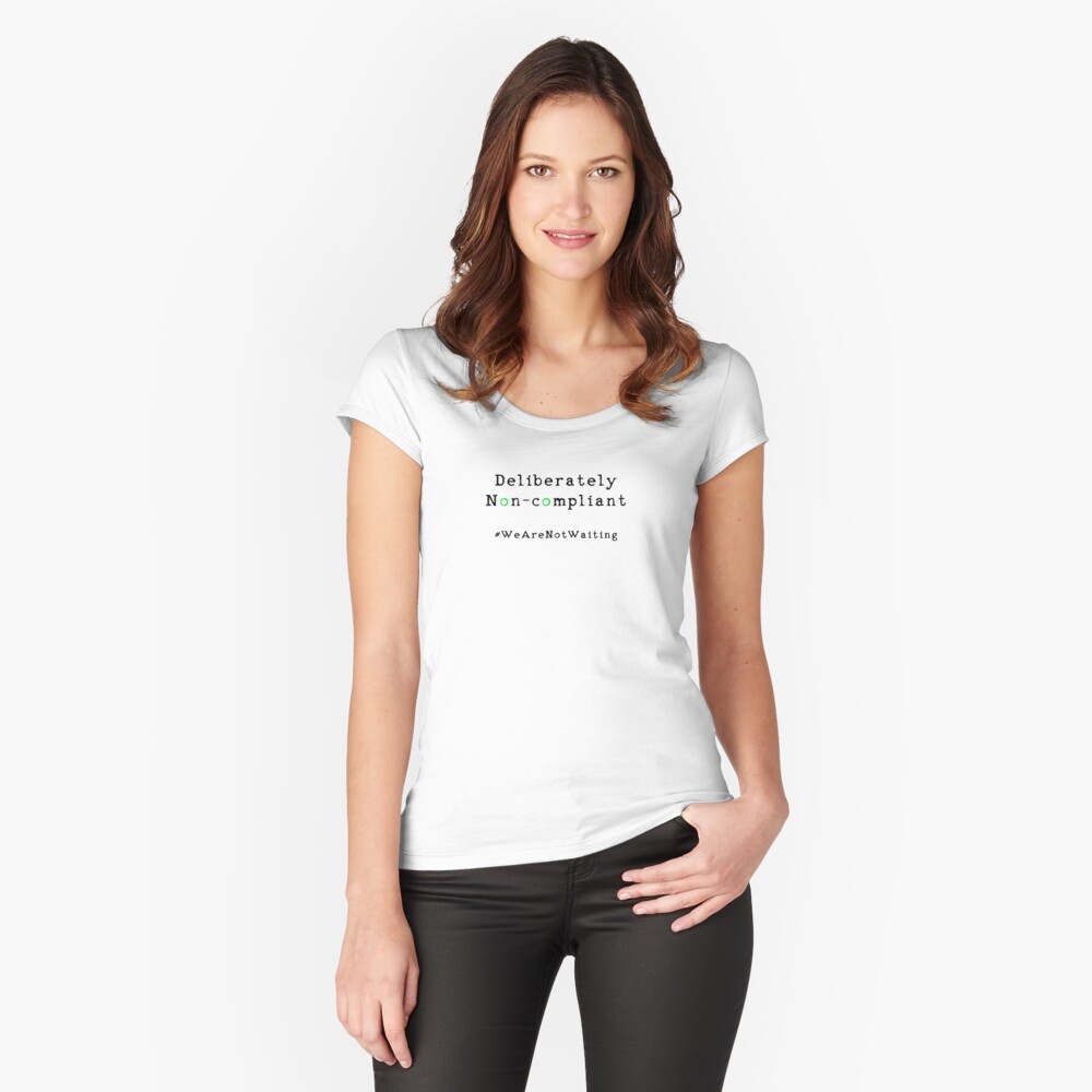 Deliberately non-compliant (green Os) - black text Fitted Scoop T-Shirt