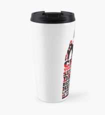 What is Best in Life? Travel Mug