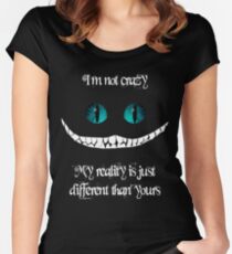 I'm not crazy. My reality is just different than yours Women's Fitted Scoop T-Shirt