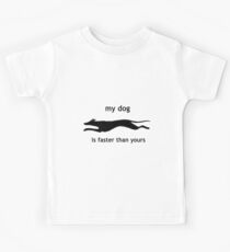 My dog is faster than your dog Kids T-Shirt