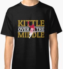 Kittle over the middle Classic T-Shirt