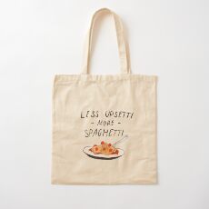 Less Upsetti More Spaghetti Cotton Tote Bag