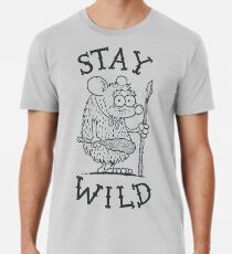 Stay Wild Premium T-Shirt