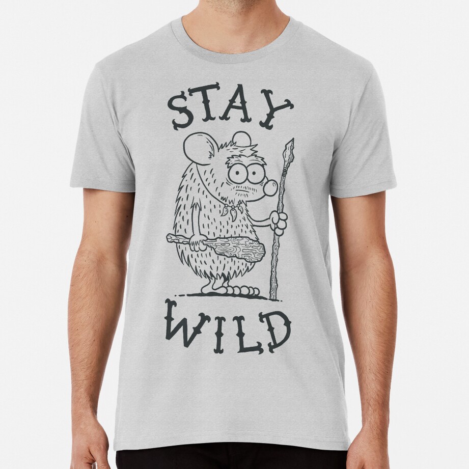 Stay Wild Premium T-Shirt