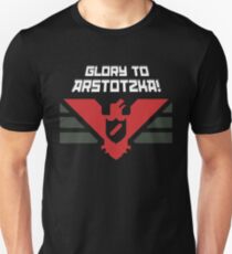 Glory to Arstotzka Unisex T-Shirt