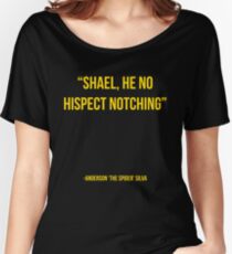 "Shael he no hispect notching" - Anderson Silva vs Chael Sonnen UFC T-Shirt Women's Relaxed Fit T-Shirt
