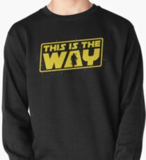 This is the Way Pullover Sweatshirt