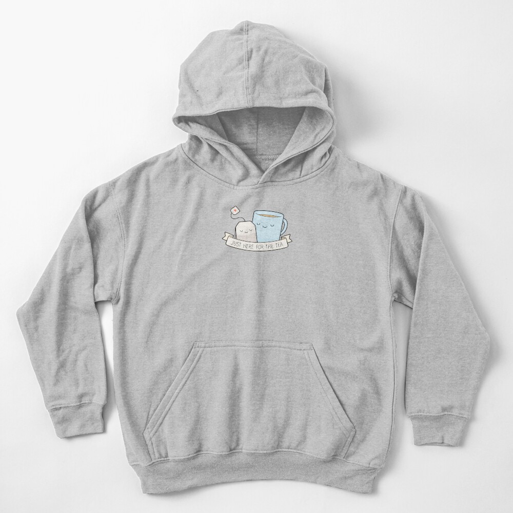 Just Here For The Tea Kids Pullover Hoodie