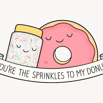 Artwork thumbnail, You're the sprinkles to my donut by kimvervuurt